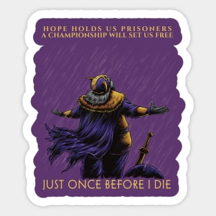 Minnesota Vikings Fans - Just Once Before I Die: Hope Sticker